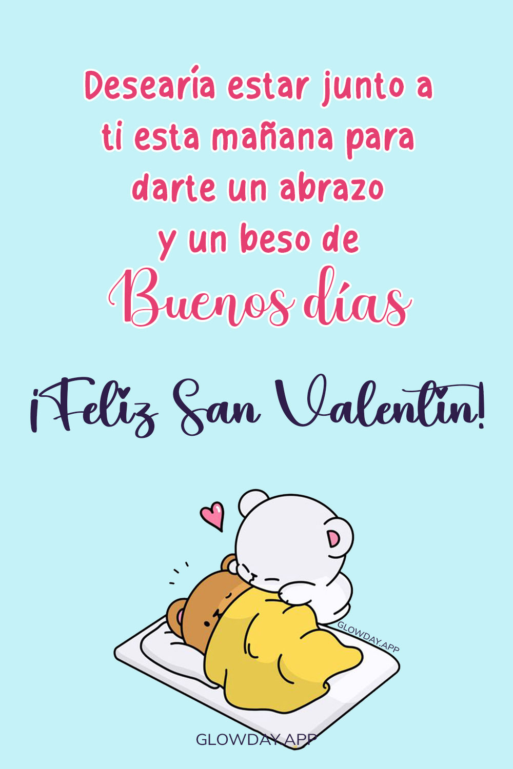 buenos dias para enviar el 14 de febrero en san valentin