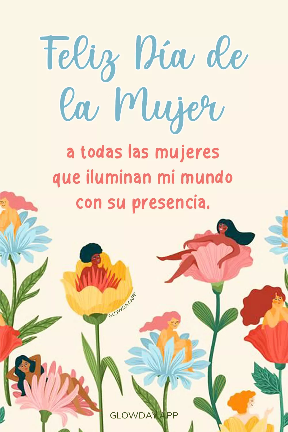feliz dia de la mujer a todas las mujeres que iluminen mi mundo con su presencia