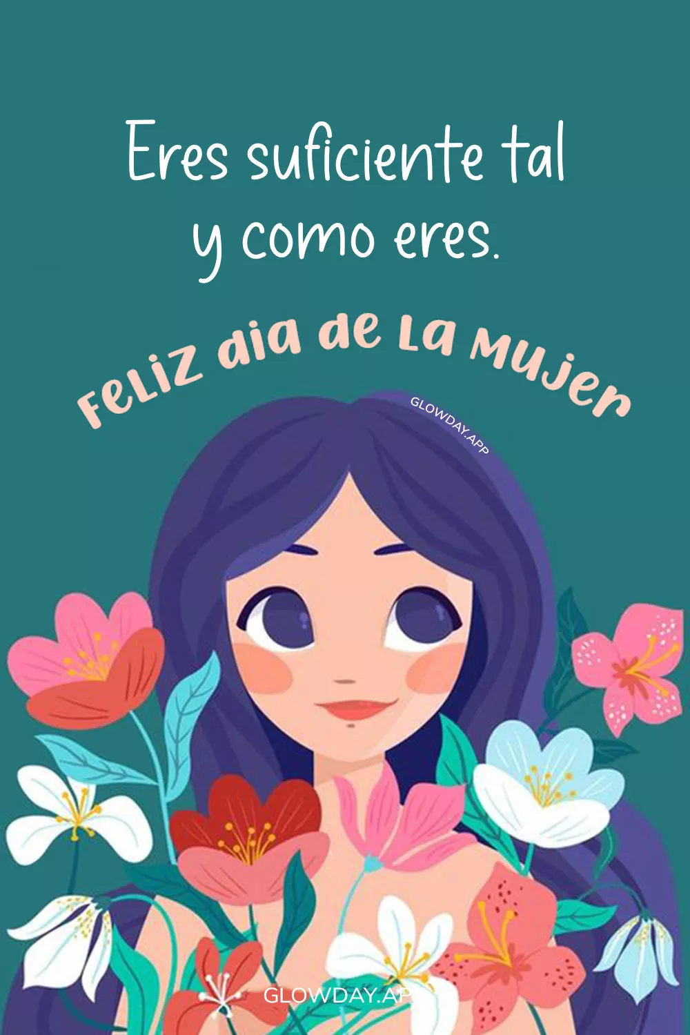 eres suficiente tal y como eres frases originales y lindas para el dia de la mujer