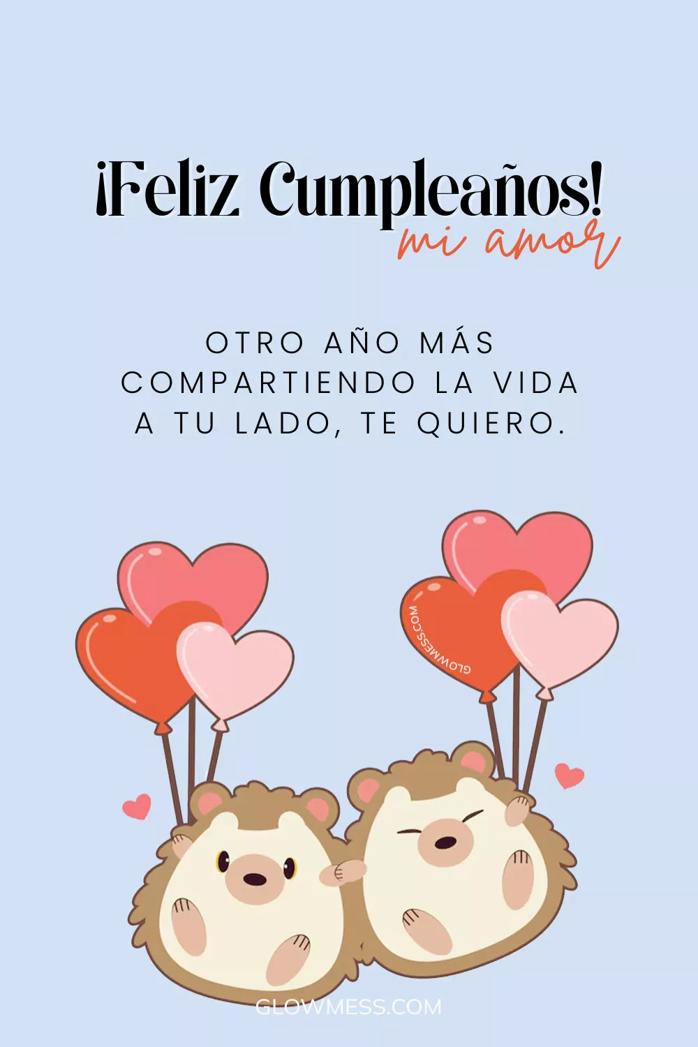feliz cumplea&ntilde;os mi amor, otro a&ntilde;o mas compartiendo la vida a tu lado, te quiero
